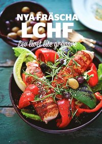 bokomslag Nya fräscha LCHF : lev livet lite grönare