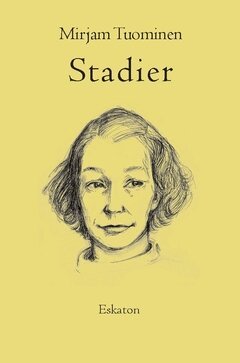 Mirjam Tuominen - Stadier : essäer och översikter, Häftad