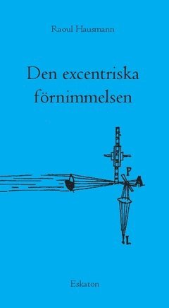 Den excentriska förnimmelsen 1