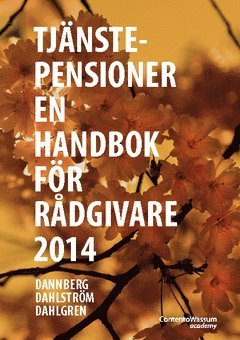 bokomslag Tjänstepensioner : en handbok för rådgivare 2014