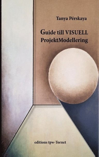 bokomslag Guide till Visuell ProjektModellering med PMG@