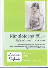 bokomslag När slöjorna föll : Afghanistans stora chans