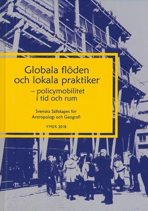 bokomslag Globala flöden och lokala praktiker