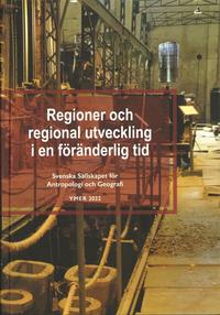 bokomslag Regioner och regional utveckling i en föränderlig tid