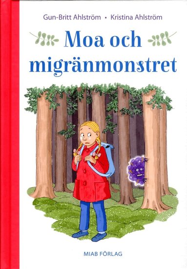 Gun-Britt Ahlström, Kristina Ahlström - Moa och migränmonstret, Inbunden