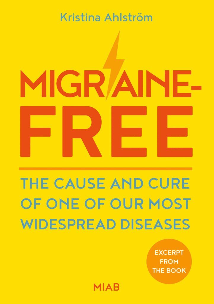 Migraine-free : the cause and cure of one of our most widespread diseases 1