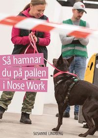 bokomslag Så hamnar du på pallen i Nose Work