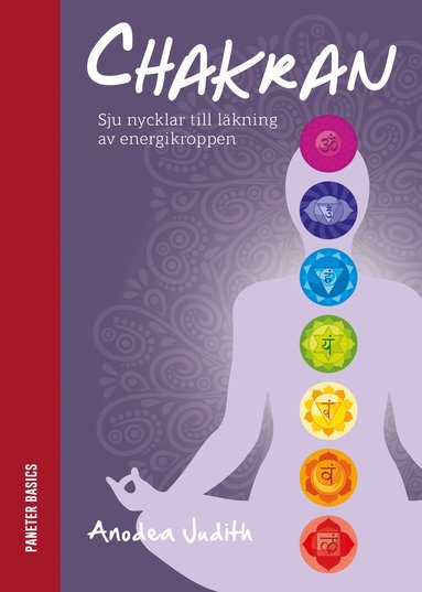bokomslag Chakran: sju nycklar till läkning av energikroppen