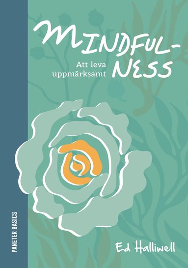 bokomslag Mindfulness: att leva uppmärksamt