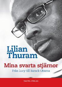 bokomslag Mina svarta stjärnor - från Lucy till Barack Obama