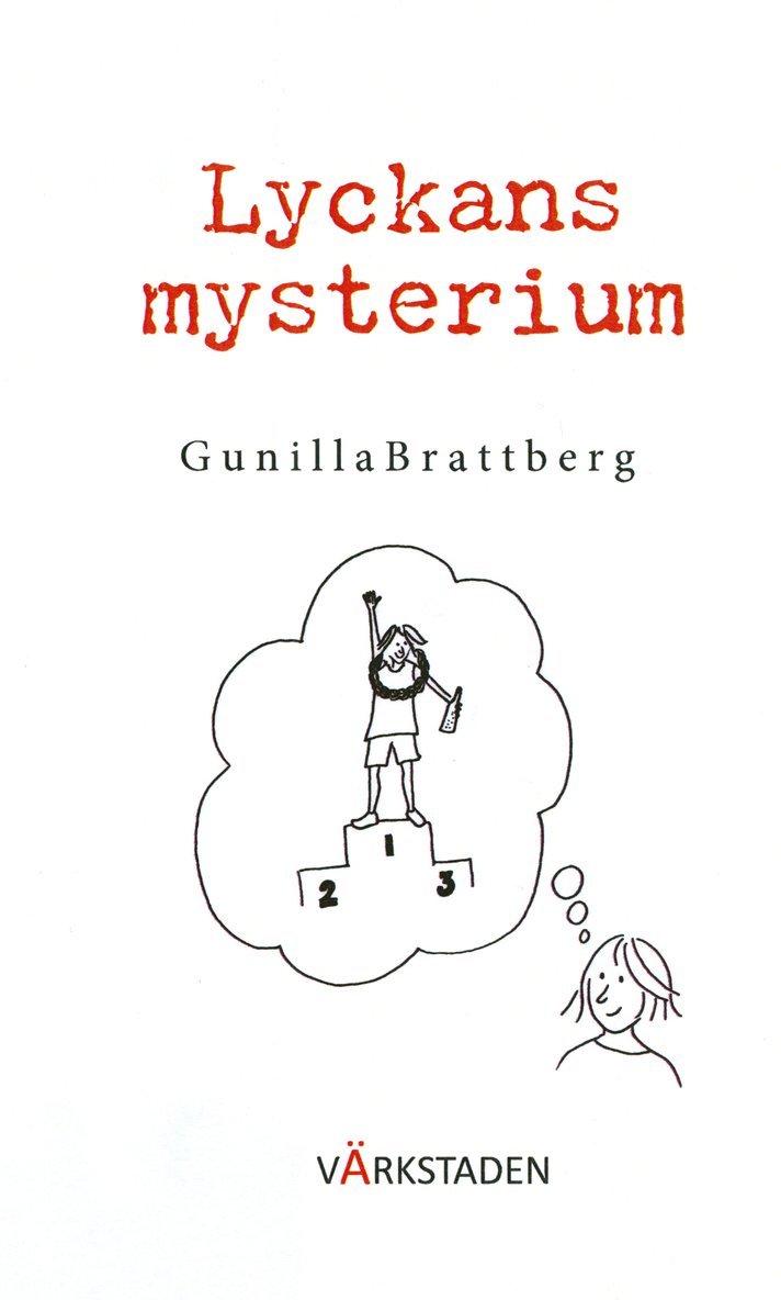 Gunilla Brattberg - Lyckans mysterium, Häftad