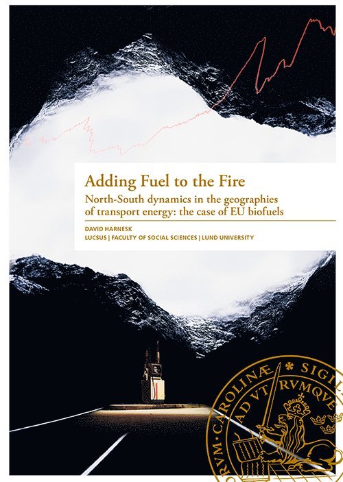 David Harnesk - Adding Fuel to the Fire, Häftad