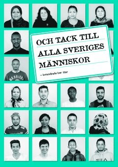 Och tack till alla Sveriges människor : invandrade berättar 1