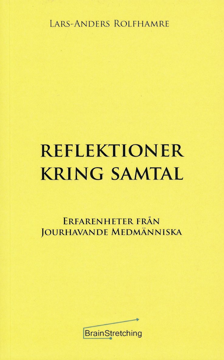 Lars-Anders Rolfhamre - Reflektioner kring samtal, Häftad