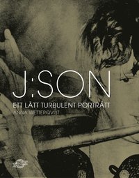 bokomslag J:son : ett lätt turbulent porträtt