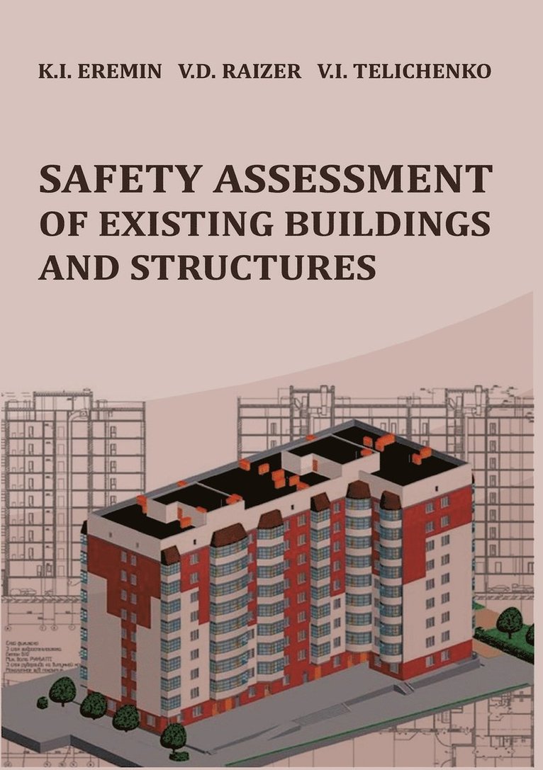 Safety Assessment of Existing Buildings and Structures 1