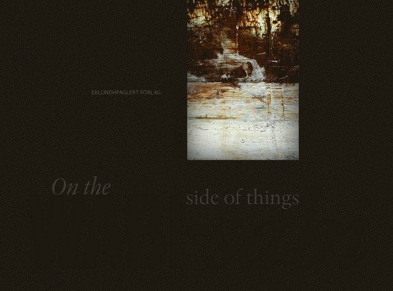 On the wabi-sabi side of things. A tribute to the beauty of random imperfection, Häftad
