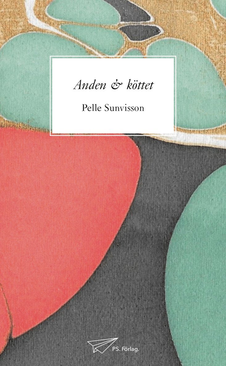 Pelle Sunvisson - Anden och köttet, Häftad