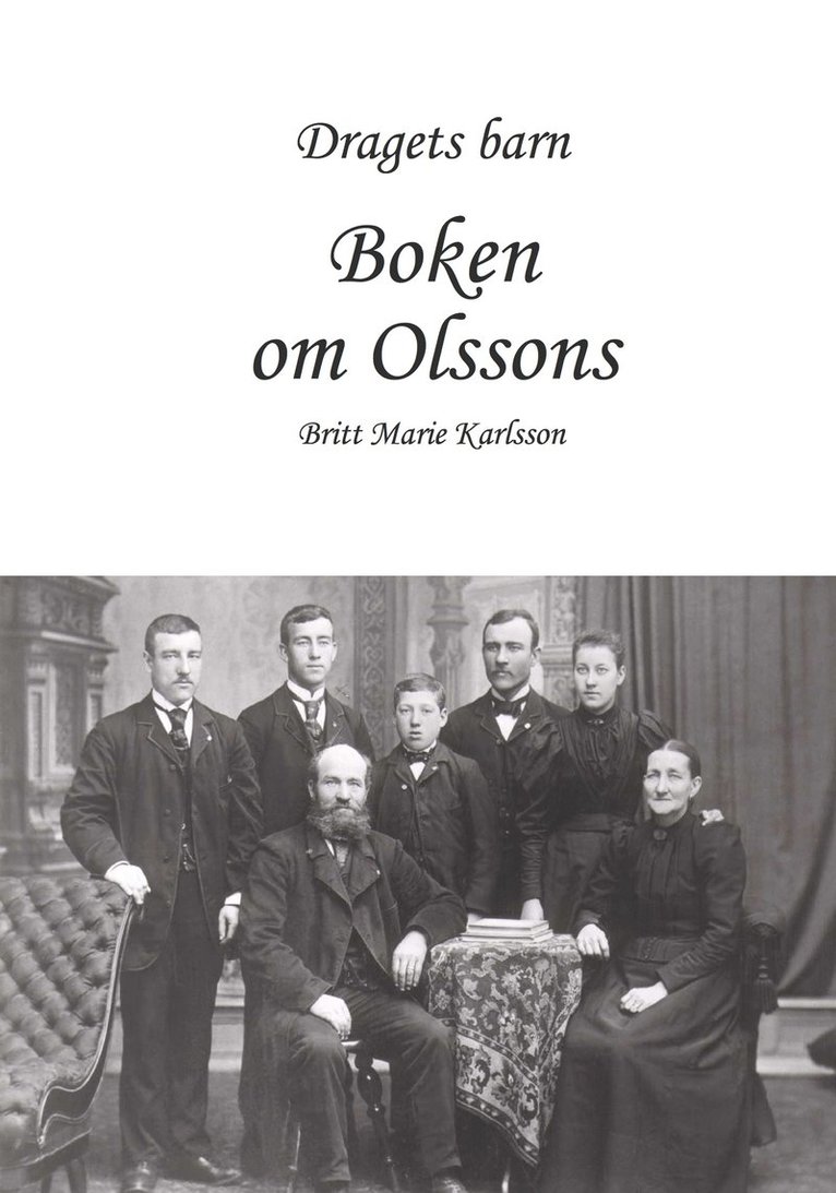 Dragets barn : boken om Olssons 1