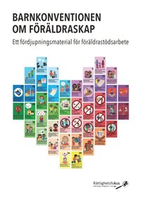 bokomslag Barnkonventionen om föräldraskap : ett fördjupningsmaterial för föräldrastödsarbete