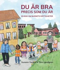 bokomslag Du är bra precis som du är - En bok om barnets rättigheter