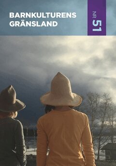 Johanna Sjöberg, Lotta Svensson, Nihad Bunar, Johan Fornäs, Karin Helander, Minna Krook, Lotta Olsson, Sofia Cele, Anne-Li Lindgren, Anders Åberg - Barnkulturens gränsland, Häftad