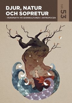 bokomslag Djur, natur och sopretur : perspektiv på barnkulturen i antropocen