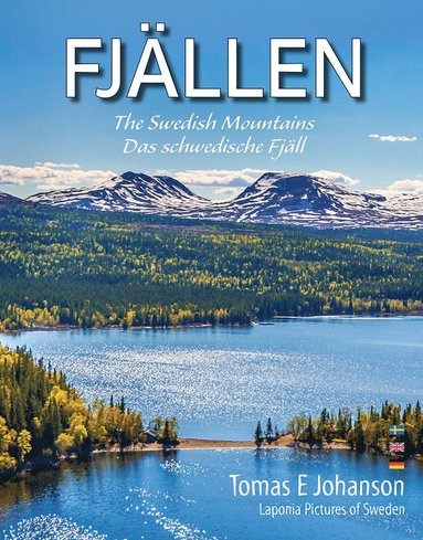 bokomslag FJÄLLEN : The Swedish mountains - Das schwedische Fjäll