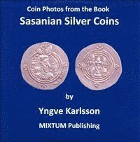 bokomslag Coin photos from the book Sasanian silver coins