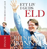 bokomslag Ett liv i Guds Eld  Reinhard Bonnke