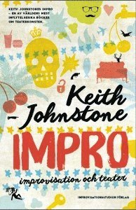 Keith Johnstone - Impro : improvisation och teater, Häftad