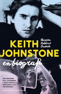 Keith Johnstone : en biografi