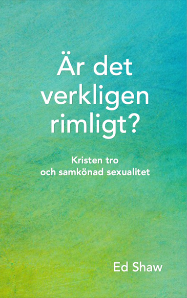 bokomslag Är det verkligen rimligt? : kristen tro och samkönad sexualitet