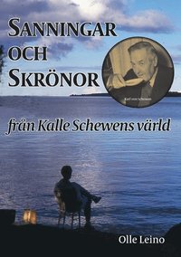 bokomslag Sanningar och skrönor från Kalle Schewens värld