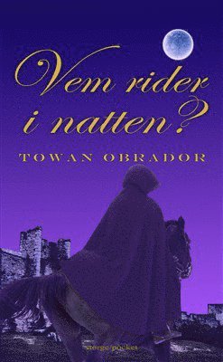 bokomslag Vem rider i natten? : historisk roman från Gotlands medeltid ca 1301-1304