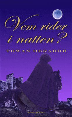 Vem rider i natten? : historisk roman från Gotlands medeltid ca 1301-1304 1