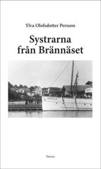 bokomslag Systrarna från Brännäset