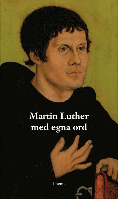 bokomslag Martin Luther med egna ord