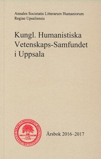 bokomslag Kungl. Humanistiska Vetenskaps-Samfundet i Uppsala Årsbok 2016-2017