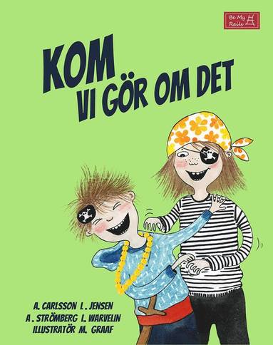 Anna Carlsson, Linda Jensen, Annelie Strömberg, Linda Warvelin - Kom vi gör om det, Inbunden