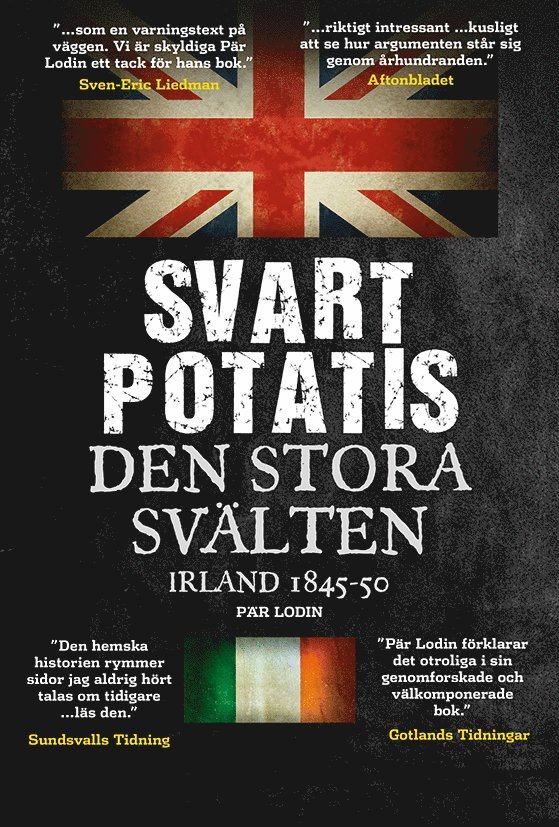 Pär Lodin - Svart Potatis : den stora svälten, Irland 1845-50, Häftad