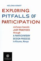 bokomslag Exploring pitfalls of participation and ways towards just practices through a participatory design process in Kisumu, Kenya