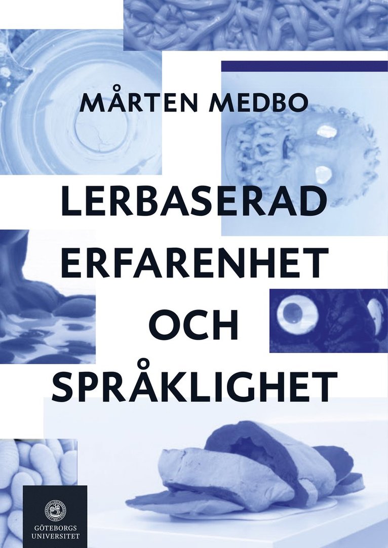 Mårten Medbo - Lerbaserad erfarenhet och språklighet, Häftad