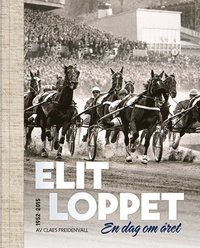 bokomslag Elitloppet : en dag om året!