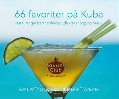 Marko T Wramén, Anna Thorbjörnsson - 66 favoriter på Kuba, Häftad