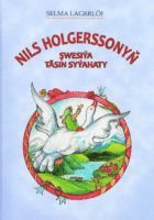 bokomslag Nils Holgerssonyng Swesiÿa täsin syÿahaty
