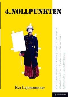 Eva Lejonsommar - 4. Nollpunkten : mot en ny berättelse, Häftad
