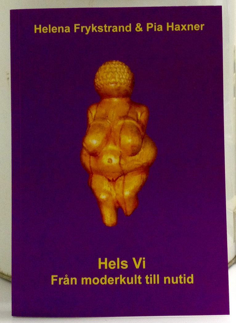 Hels Vi - från moderkult till nutid