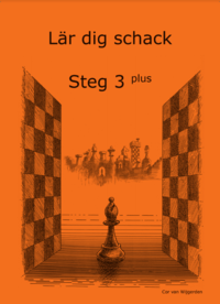 bokomslag Lär dig schack. Steg 3 Plus