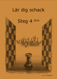 bokomslag Lär dig schack. Steg 4 Plus